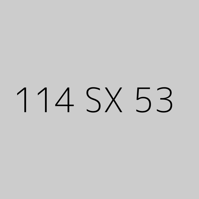 114 SX 53 